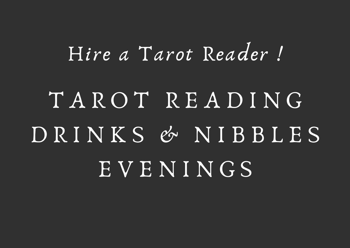 TAROT READING, DRINKS & NIBBLES EVENINGS - Hire a Tarot reader for your event!